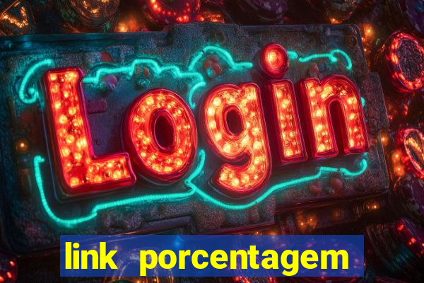 link porcentagem slots pp